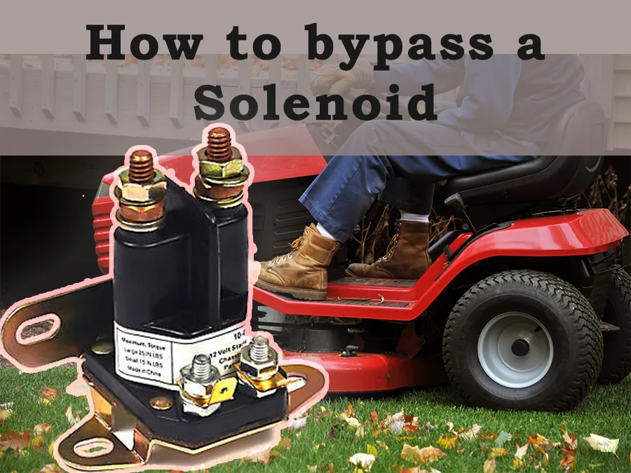 how to test a riding mower starter solenoid with screwdriver